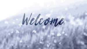 welcome